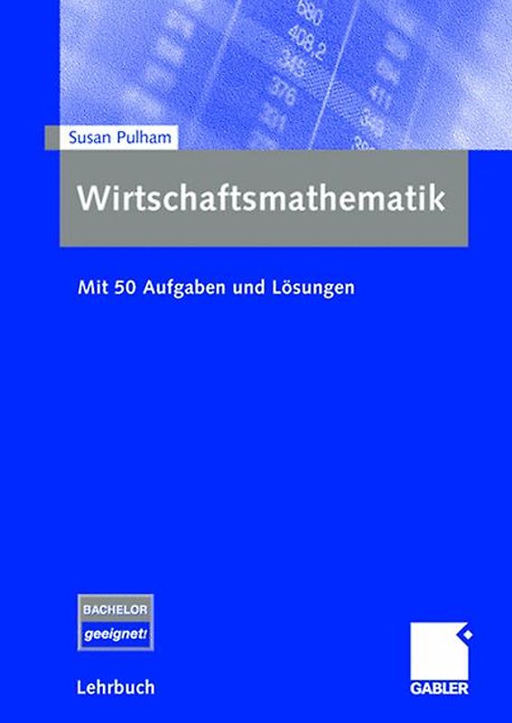 Wirtschaftsmathematik für Nicht-Mathematiker