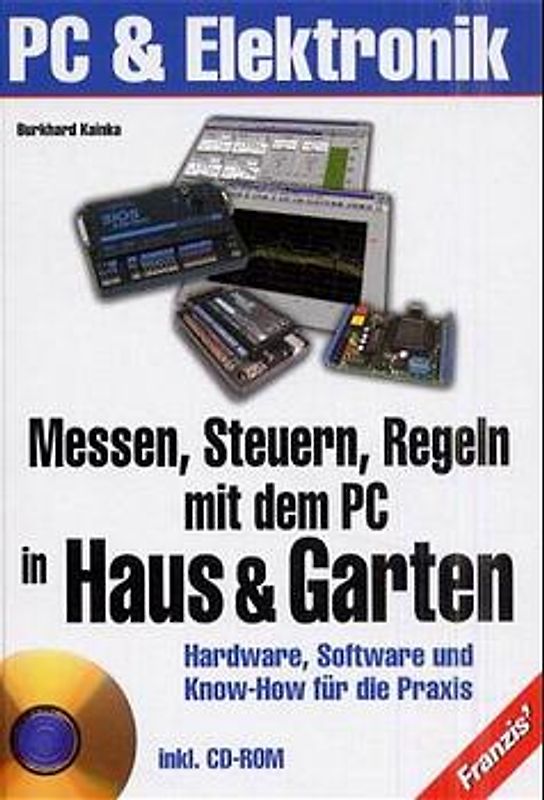 Messen, Steuern, Regeln mit dem PC in Haus und Garten