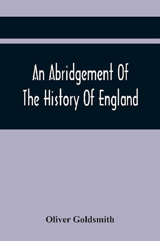 An Abridgement Of The History Of England