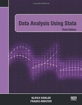 Data Analysis Using Stata, Third Edition - Kohler, Ulrich