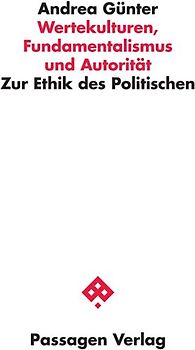 Wertekulturen, Fundamentalismus und Autorität