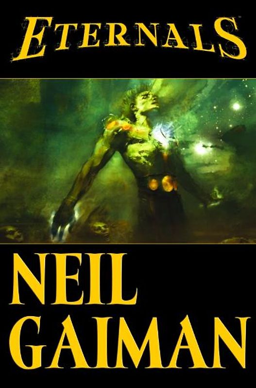 Neil Gaiman: Eternals