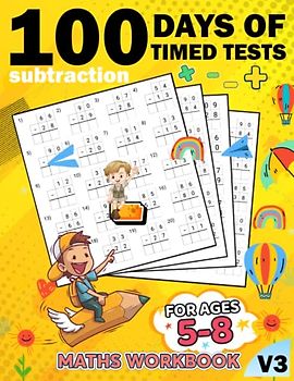 100 days of timed tests subtraction for kids math workbook v3: +2000 Timed Maths Test subtraction Drills| Kindergarten, Grade 1, 2 and 3 | Year ... ... Educational Activity Book Paperback
