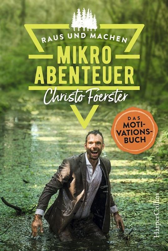 Mikroabenteuer – Das Motivationsbuch