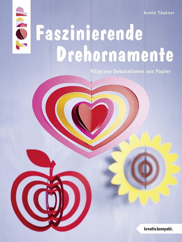 Faszinierende Drehornamente (kreativ.kompakt.)