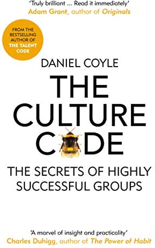 The Culture Code: The Secrets of Highly Successful Groups