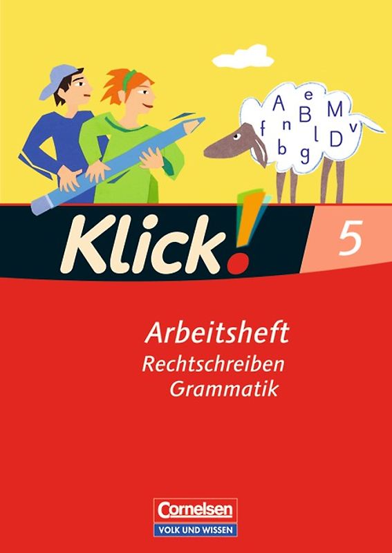 Klick! Deutsch - Östliche Bundesländer und Berlin / 5. Schuljahr - Rechtschreiben und Grammatik