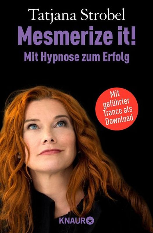 Mesmerize it! Mit Hypnose zum Erfolg