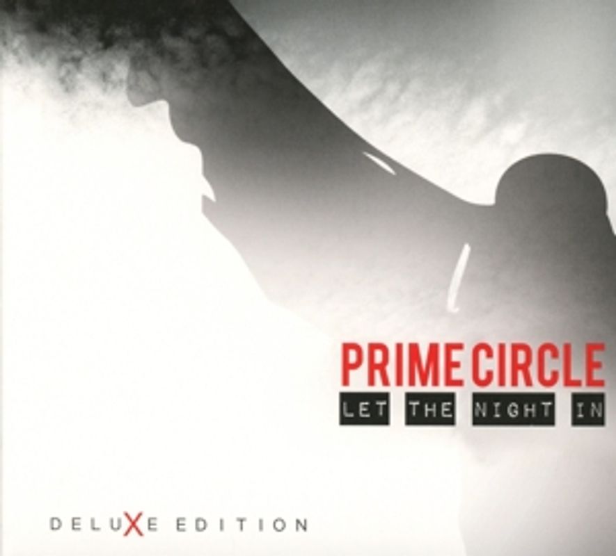 Prime Circle - Let The Night In (Digipak Deluxe Edition)