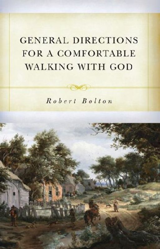 General Directions for Comfortable Walking with God