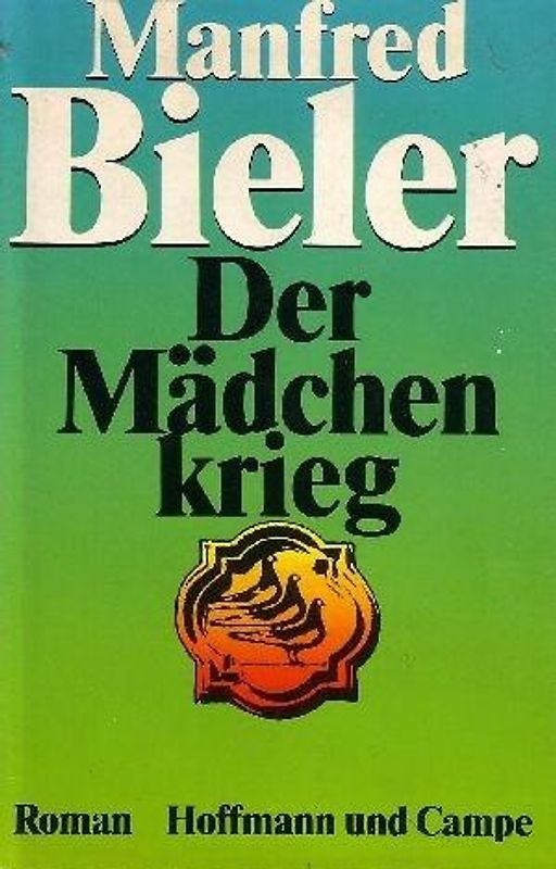 Der Mädchenkrieg - Manfred Bieler