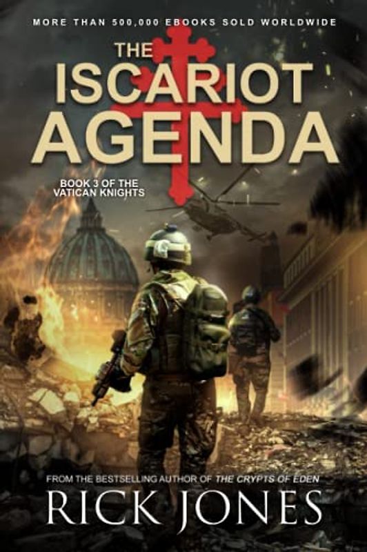The Iscariot Agenda (The Vatican Knights Series, Band 3)