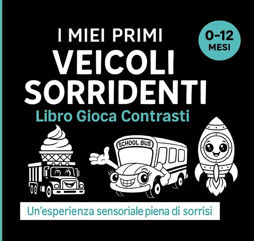 Il mio primo libro di contrasto sui veicoli sorridenti