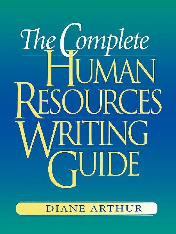 The Complete Human Resources Writing Guide