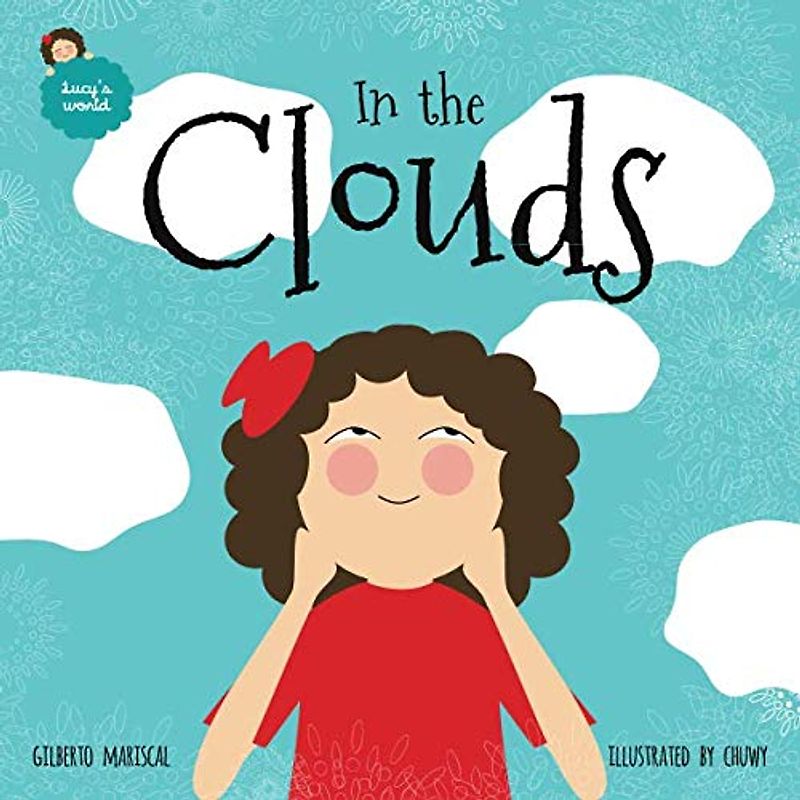 In the clouds (Lucy's World, Band 1)