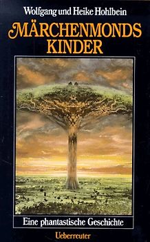 Märchenmonds Kinder. Eine phantastische Geschichte