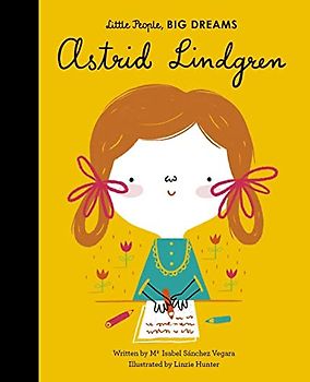 Little People, Big Dreams: Astrid Lindgren