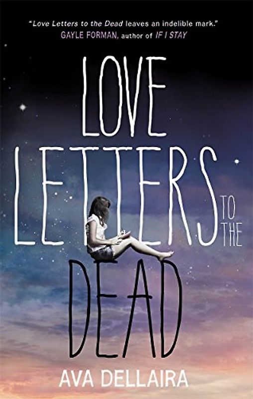 Love Letters to the Dead - Dellaira, Ava