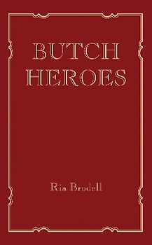 Butch Heroes