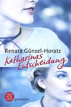 Katharinas Entscheidung