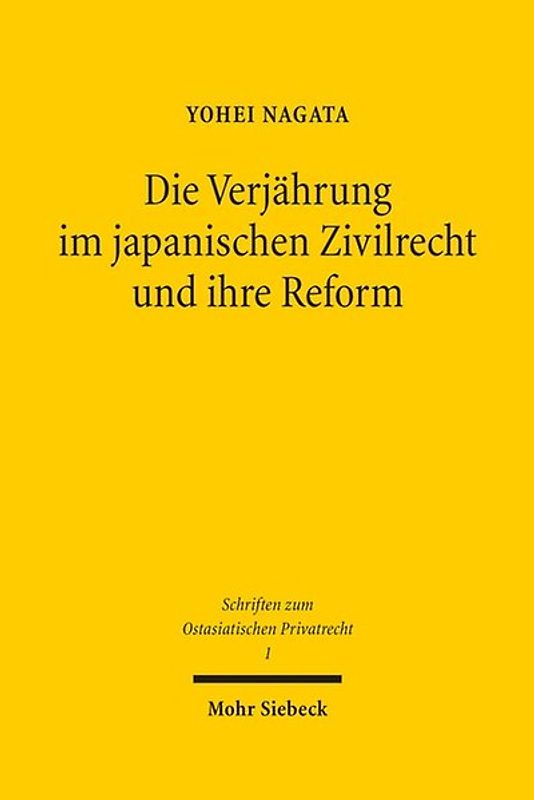 Die Verjährung im japanischen Zivilrecht und ihre Reform
