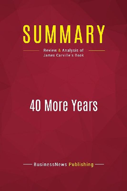 Summary: 40 More Years