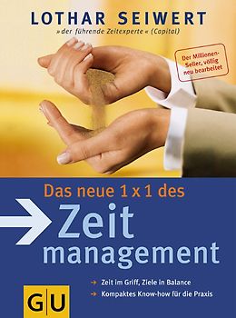 Zeitmanagement, Das neue 1x1 des