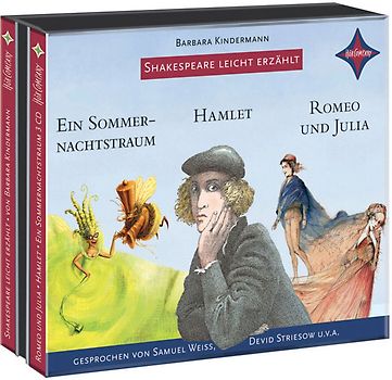 Shakespeare leicht erzählt: Ein Sommernachtstraum, Hamlet, Romeo und Julia