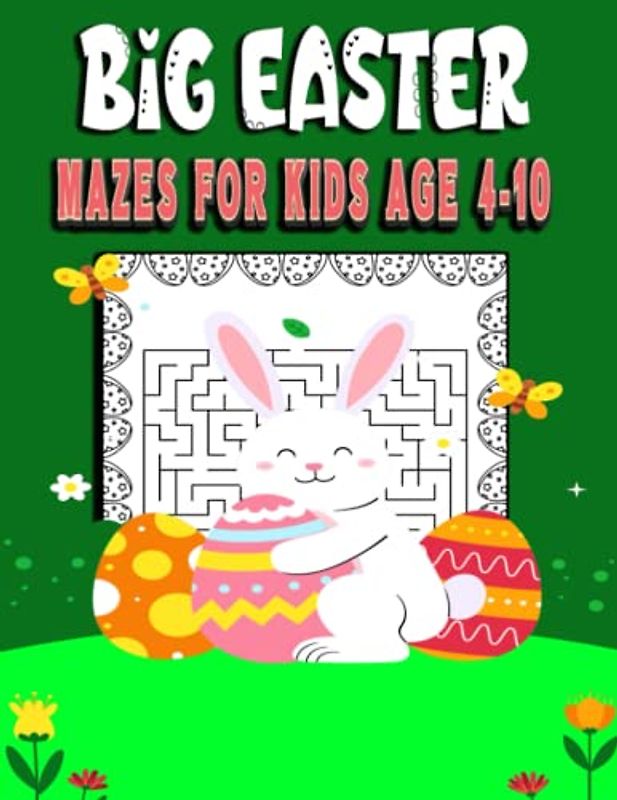 Big Easter Mazes For Kids: Maze Activity Book For Kids