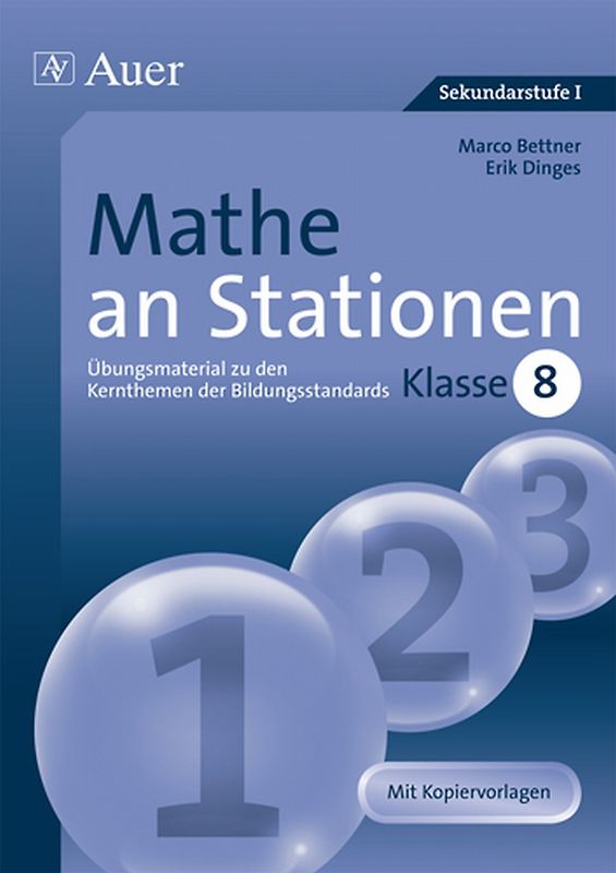 Mathe an Stationen 8. Übungsmaterial zu den Kernthemen der Bildungsstandards, Klasse 8
