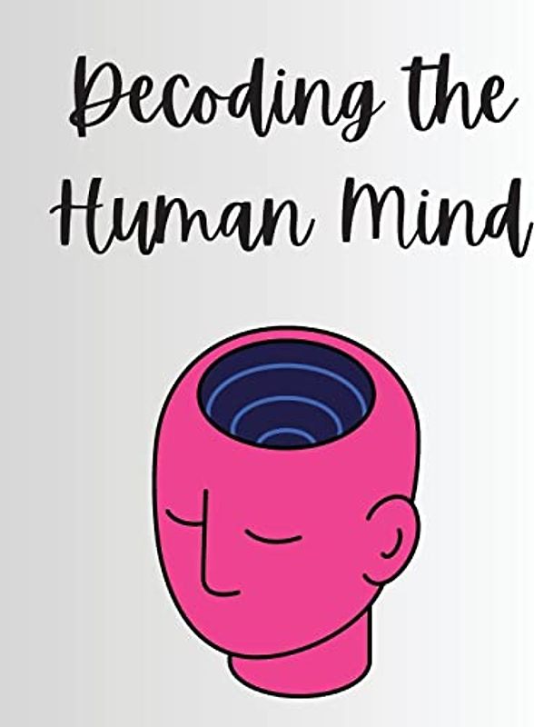 Decoding the Human Mind