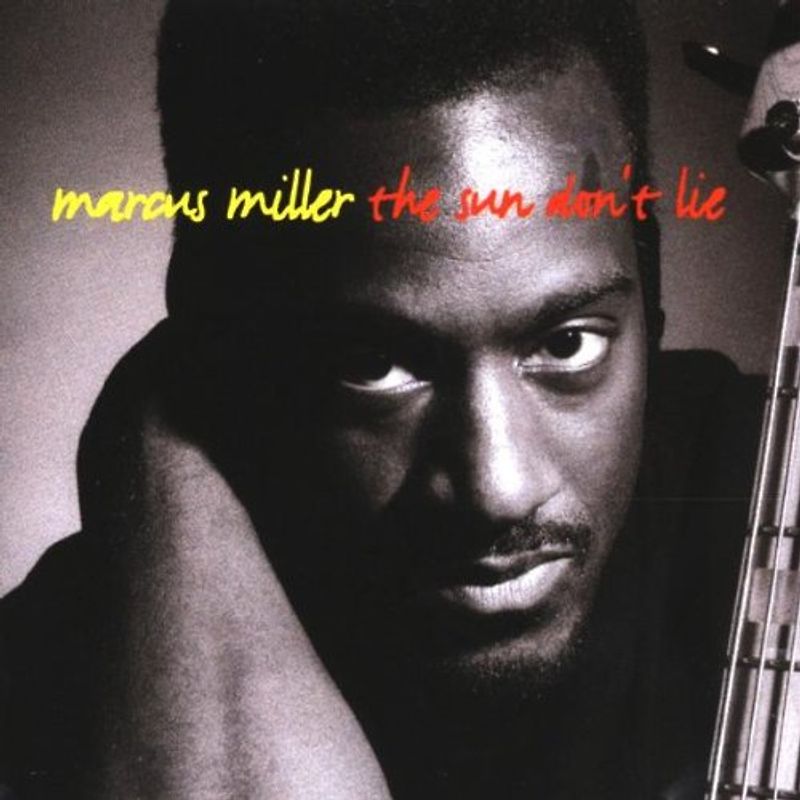 Marcus Miller - The Sun Don't Lie