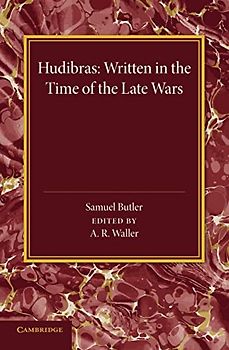 Hudibras: Written In The Time Of The Late Wars