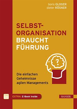Selbstorganisation braucht Führung