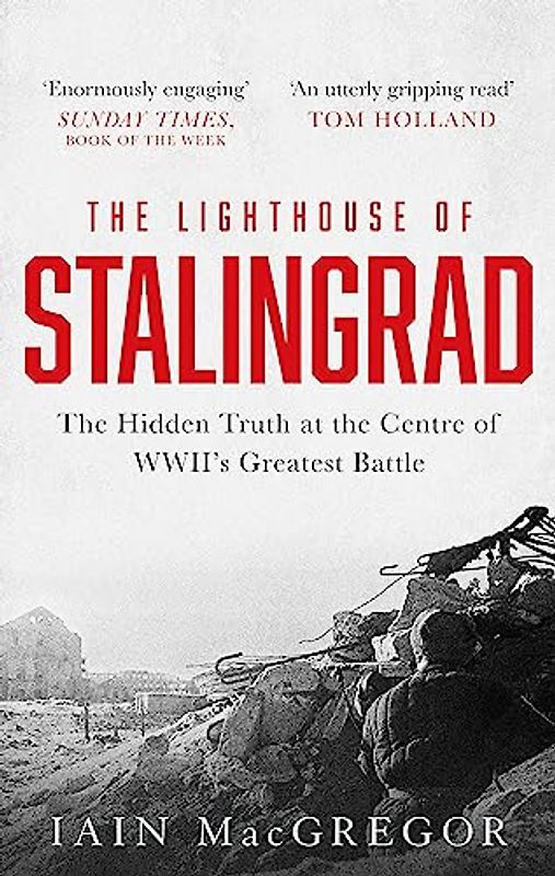 The Lighthouse of Stalingrad