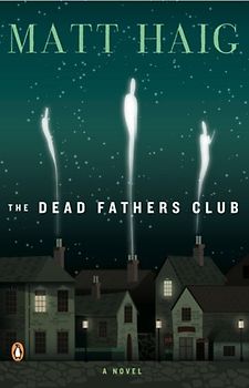The Dead Fathers Club - Haig, Matt
