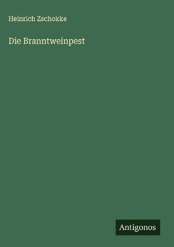 Die Branntweinpest