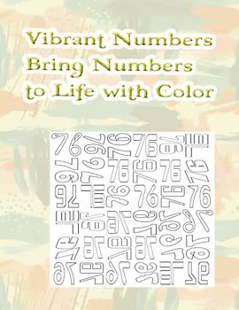 Vibrant Number : Bring Numbers to Life with Color