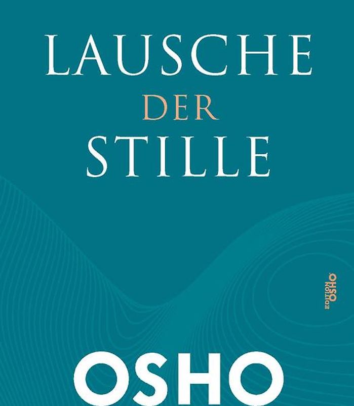 Lausche der Stille