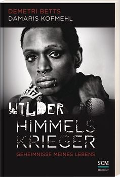 Wilder Himmelskrieger. Geheimnisse meines Lebens