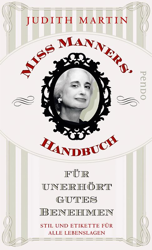 Miss Manners' Handbuch für unerhört gutes Benehmen