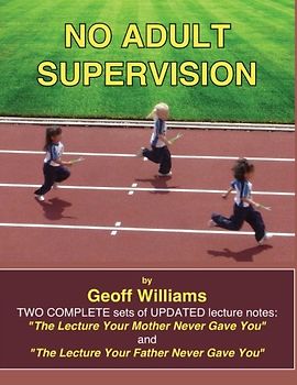 No Adult Supervision (Lecture Notes 1 & 2)