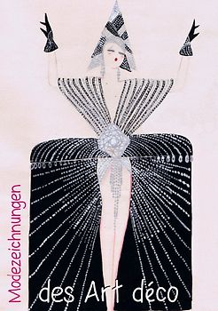 Modezeichnungen des Art déco (Tischaufsteller DIN A5 hoch)