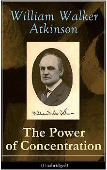The Power of Concentration (Unabridged)