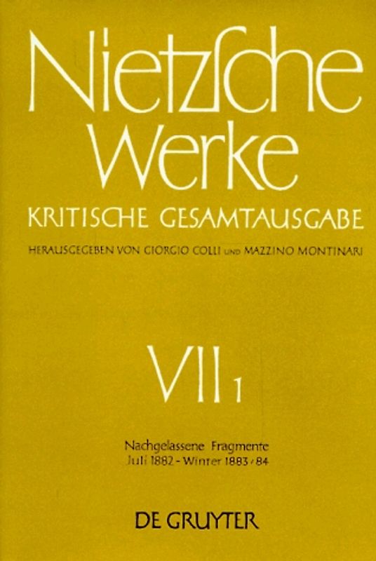 Nachgelassene Fragmente Juli 1882 - Winter 1883 - 1884