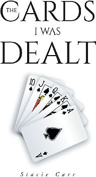 The Cards I Was Dealt