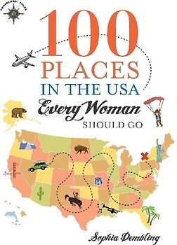 100 Places in the USA Every Woman Should Go