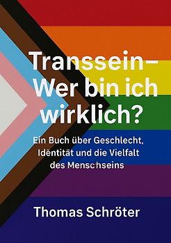 Transsein – Wer bin ich wirklich?