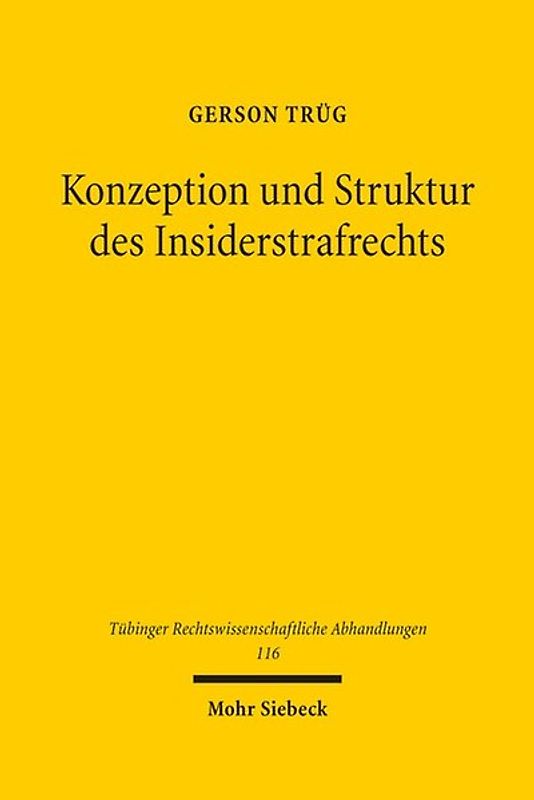Konzeption und Struktur des Insiderstrafrechts