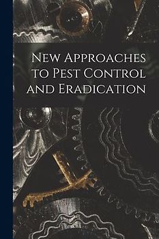 New Approaches to Pest Control and Eradication